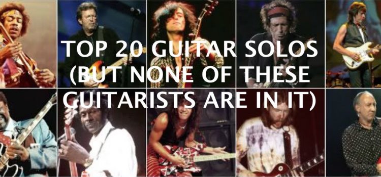 TOP 20 guitar solos in rock (for me).